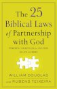 The 25 Biblical Laws of Partnership with God – Powerful Principles for Success in Life and Work