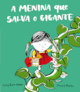 A Menina que salva o Gigante