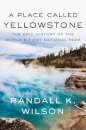 A Place Called Yellowstone