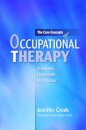 The Core Concepts of Occupational Therapy