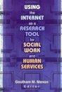 Using the Internet as a Research Tool for Social Work and Human Services