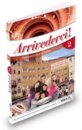 Arrivederci! 2- Libro dello studente ed esercizi + CD audio + DVD video - 256 pages