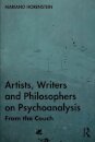 Artists, Writers and Philosophers on Psychoanalysis