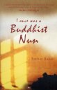 I Once was a Buddhist Nun