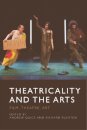 Theatricality and the Arts