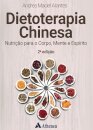 Dietoterapia Chinesa: nutrição para corpo, mente e espírito