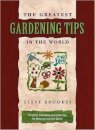 The Greatest Gardening Tips in the World