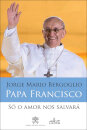 Só o Amor nos Salvará