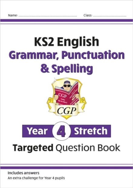 KS2 English Year 4 Stretch Grammar, Punctuation & Spelling Targeted Question Book (with Answers)