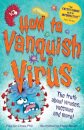How to Vanquish a Virus