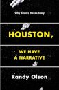 Houston, We Have a Narrative