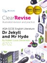 ClearRevise AQA GCSE English Literature 8702; Stevenson, Dr Jekyll and Mr Hyde