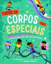 Todos os Corpos São Especiais