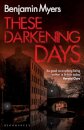 These Darkening Days