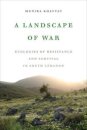 A Landscape of War