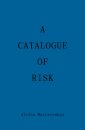 A Catalogue of Risk