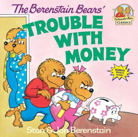 The Berenstain Bears' Trouble with Money