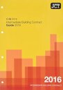 JCT: Intermediate Building Contract Guide 2016 (IC/G)