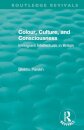 Routledge Revivals: Colour, Culture, and Consciousness (1974)