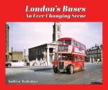 London's Buses - An Ever Changing Scene