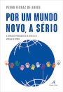Por um Mundo Novo, a Sério