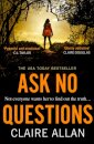 Ask No Questions