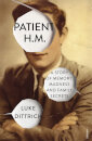 Patient H.M. : A Story of Memory, Madness and Family Secrets