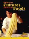 Different Cultures, Different Foods
