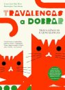 Travalengas a Dobrar: Trava-línguas e Lengalengas