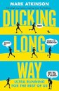 Ducking Long Way