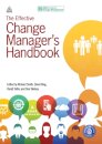 The Effective Change Manager's Handbook
