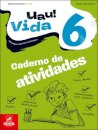 UAU! Vida 6 -  Ciências Naturais - 6.º Ano Caderno de atividades 2025