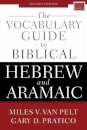 The Vocabulary Guide to Biblical Hebrew and Aramaic