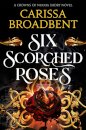 Six Scorched Roses