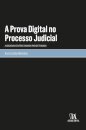 A Prova Digital No Processo Judicial