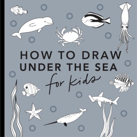 Under The Sea: How To Draw Books For Kids With Dol