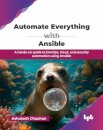 Automate Everything with Ansible