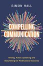 Compelling Communication