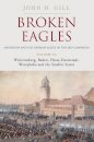Broken Eagles – Napoleon and his German Allies in the 1813 Campaign