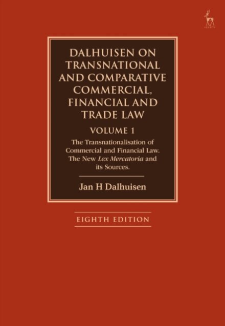 Dalhuisen on Transnational and Comparative Commercial, Financial and Trade Law Volume 1