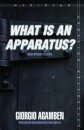 What Is an Apparatus? and Other Essays