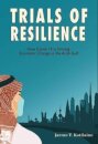 Trials of Resilience