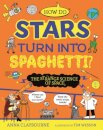 Strange Science: How do Stars Turn into Spaghetti? The Strange Science of Space