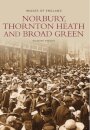 Norbury, Thornton Heath and Broad Green: Images of England