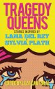 Tragedy Queens