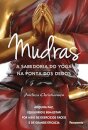 Mudras: Sabedoria Do Yoga Na Ponta Dos Dedos