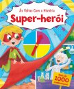Às Voltas com a História: Super-herói
