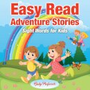 Easy Read Adventure Stories - Sight Words for Kids