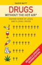 Drugs without the hot air