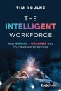 The Intelligent Workforce
